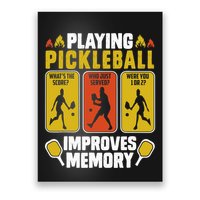 Playing Pickleball Improves Memory Funny Pickleball Player Poster