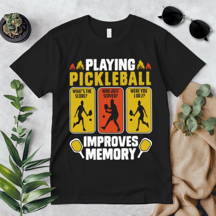 Playing Pickleball Improves Memory Funny Pickleball Player Premium T-Shirt