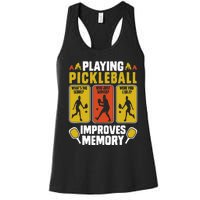 Playing Pickleball Improves Memory Funny Pickleball Player Women's Racerback Tank