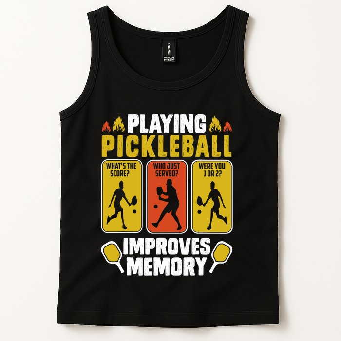 Playing Pickleball Improves Memory Funny Pickleball Player Tank Top
