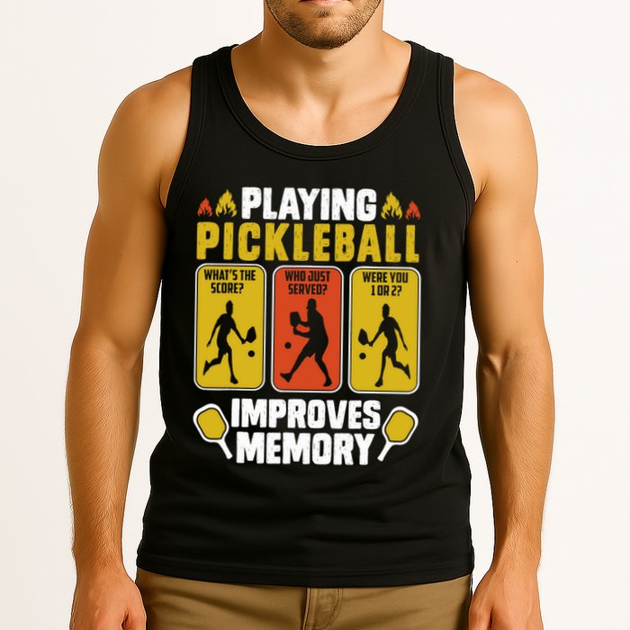Playing Pickleball Improves Memory Funny Pickleball Player Tank Top