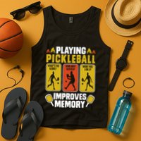 Playing Pickleball Improves Memory Funny Pickleball Player Tank Top