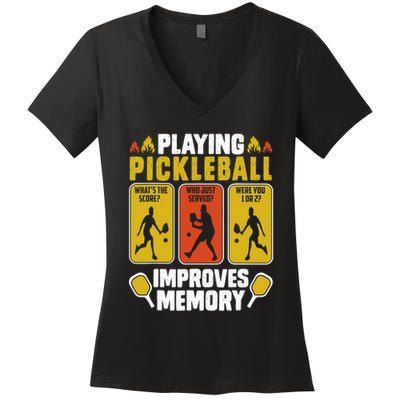 Playing Pickleball Improves Memory Funny Pickleball Player Women's V-Neck T-Shirt