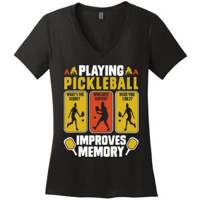 Playing Pickleball Improves Memory Funny Pickleball Player Women's V-Neck T-Shirt