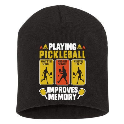 Playing Pickleball Improves Memory Funny Pickleball Player Short Acrylic Beanie