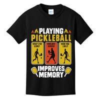 Playing Pickleball Improves Memory Funny Pickleball Player Kids T-Shirt