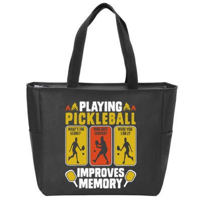 Playing Pickleball Improves Memory Funny Pickleball Player Zip Tote Bag