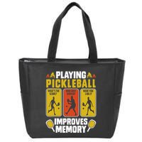 Playing Pickleball Improves Memory Funny Pickleball Player Zip Tote Bag