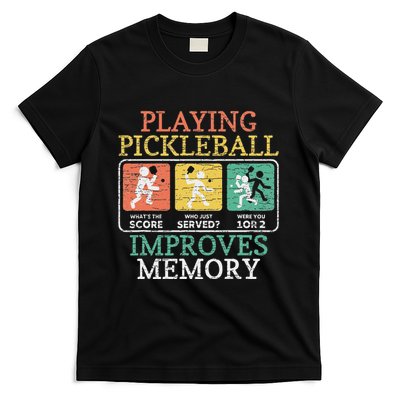 Playing Pickleball Improves Memory Pickleball T-Shirt