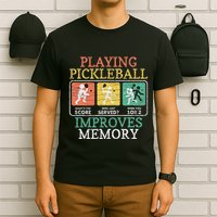 Playing Pickleball Improves Memory Pickleball T-Shirt