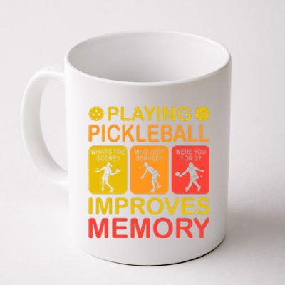 Playing Pickleball Improves Memory Dink Player Coffee Mug