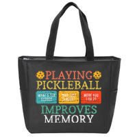 Playing Pickleball Improves Memory Pickleball Retirement Zip Tote Bag