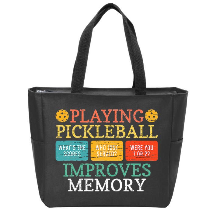 Playing Pickleball Improves Memory Pickleball Retirement Zip Tote Bag