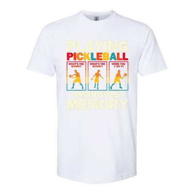 Playing Pickleball Improves Memory Funny Pickleball Player Softstyle® CVC T-Shirt