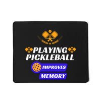 Playing Pickleball Improves Memory Pickleball Mousepad