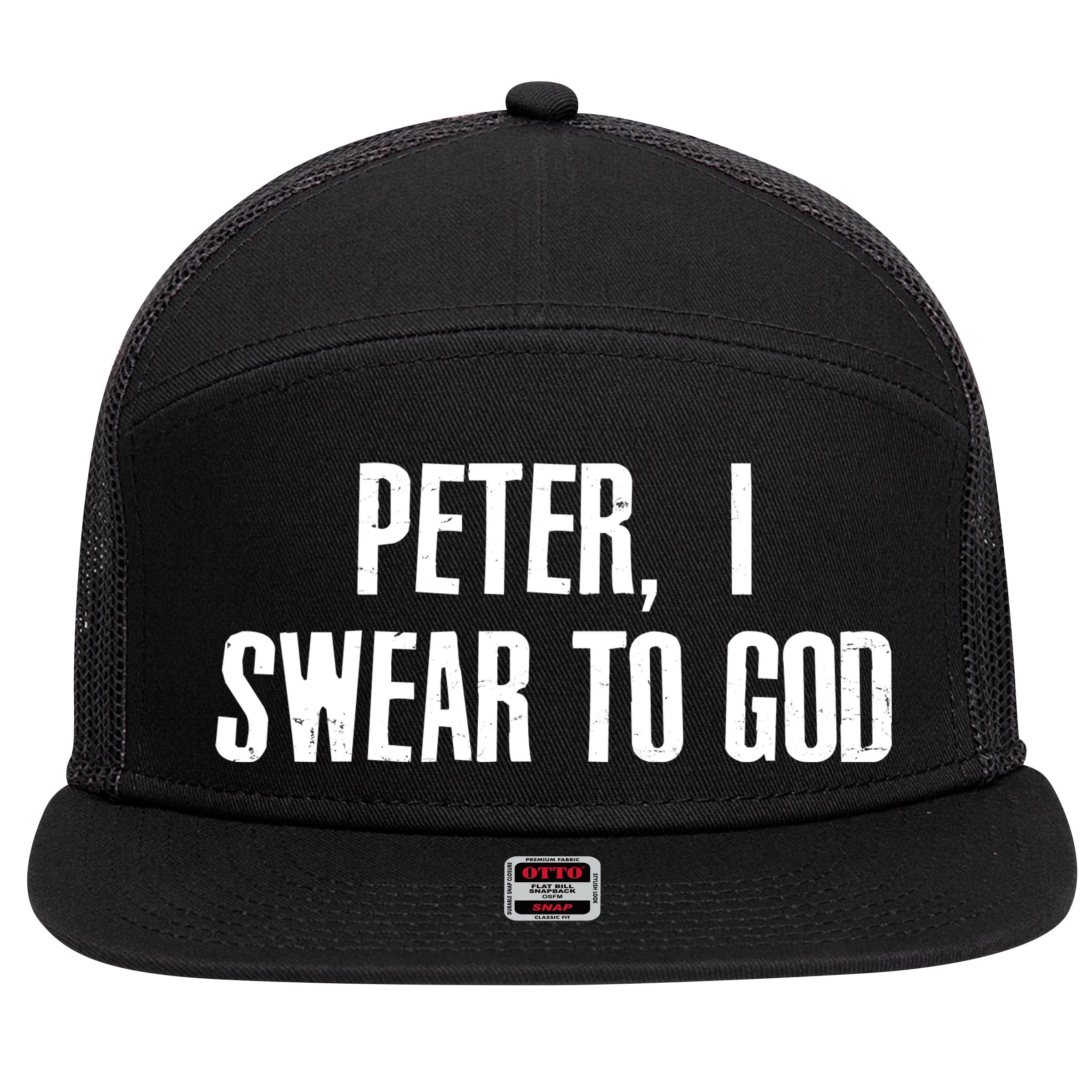 Passover Peter I Swear To God 7 Panel Mesh Trucker Snapback Hat
