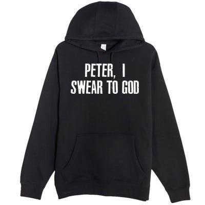 Passover Peter I Swear To God Premium Pullover Hoodie