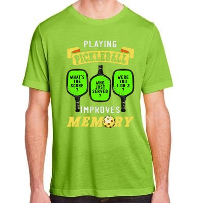 Playing Pickleball Improves Memory Pickleball Retirement Adult ChromaSoft Performance T-Shirt