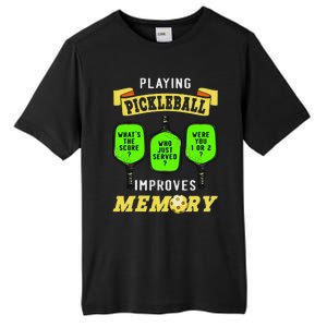 Playing Pickleball Improves Memory Pickleball Retirement Tall Fusion ChromaSoft Performance T-Shirt