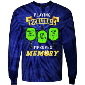 Playing Pickleball Improves Memory Pickleball Retirement Tie-Dye Long Sleeve Shirt