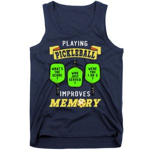 Playing Pickleball Improves Memory Pickleball Retirement Tank Top