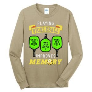 Playing Pickleball Improves Memory Pickleball Retirement Tall Long Sleeve T-Shirt