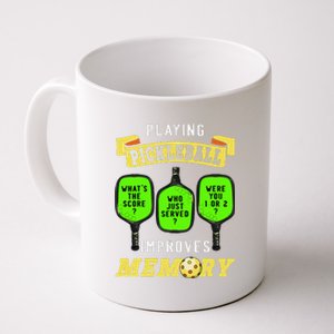 Playing Pickleball Improves Memory Pickleball Retirement Coffee Mug