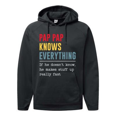 Pap Pap Knows Everything Funny Father's Day Performance Fleece Hoodie