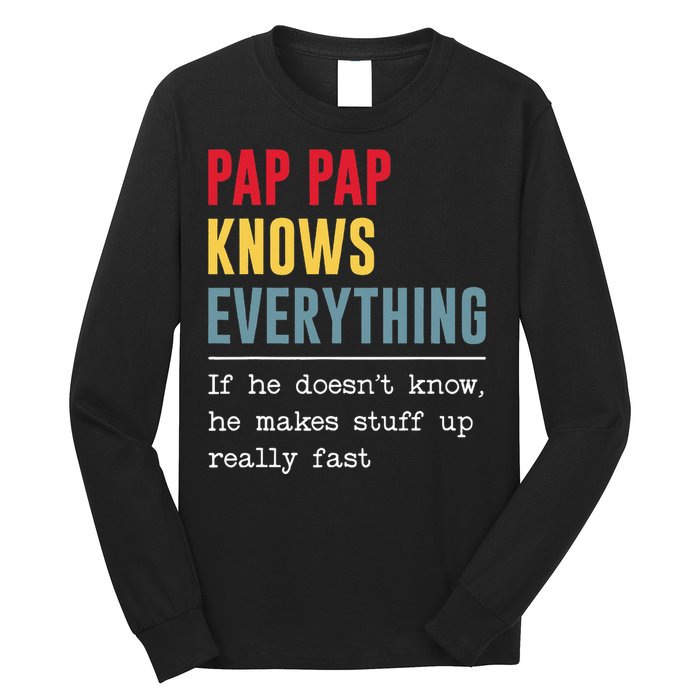 Pap Pap Knows Everything Funny Father's Day Long Sleeve Shirt