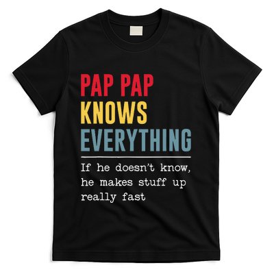 Pap Pap Knows Everything Funny Father's Day T-Shirt