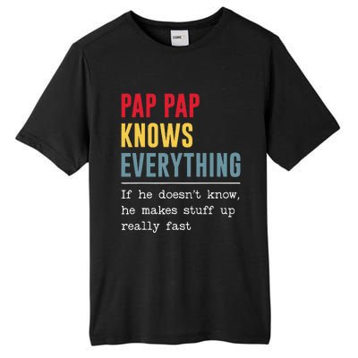 Pap Pap Knows Everything Funny Father's Day Tall Fusion ChromaSoft Performance T-Shirt