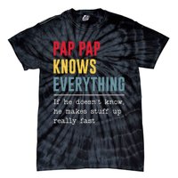 Pap Pap Knows Everything Funny Father's Day Tie-Dye T-Shirt