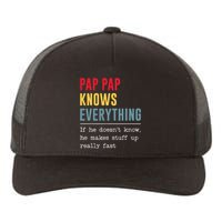 Pap Pap Knows Everything Funny Father's Day Yupoong Adult 5-Panel Trucker Hat