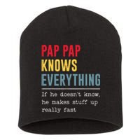 Pap Pap Knows Everything Funny Father's Day Short Acrylic Beanie