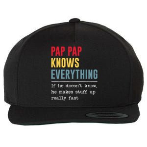 Pap Pap Knows Everything Funny Father's Day Wool Snapback Cap