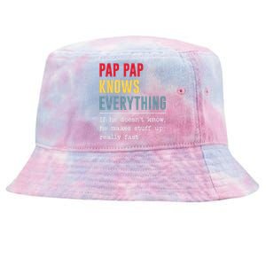 Pap Pap Knows Everything Funny Father's Day Tie-Dyed Bucket Hat