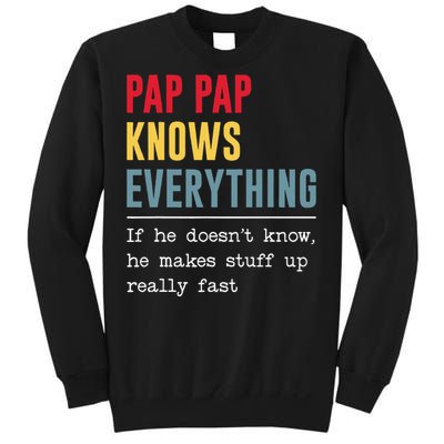 Pap Pap Knows Everything Funny Father's Day Sweatshirt