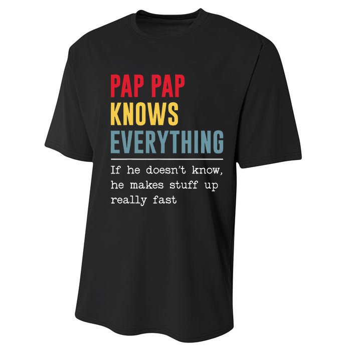 Pap Pap Knows Everything Funny Father's Day Performance Sprint T-Shirt