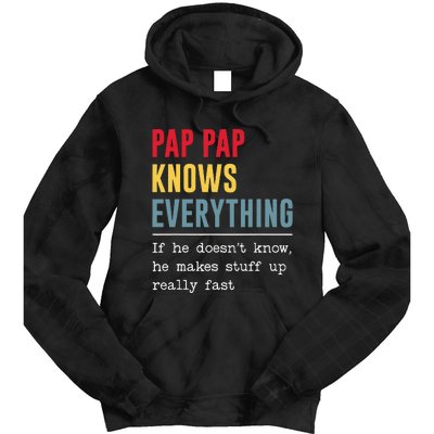 Pap Pap Knows Everything Funny Father's Day Tie Dye Hoodie