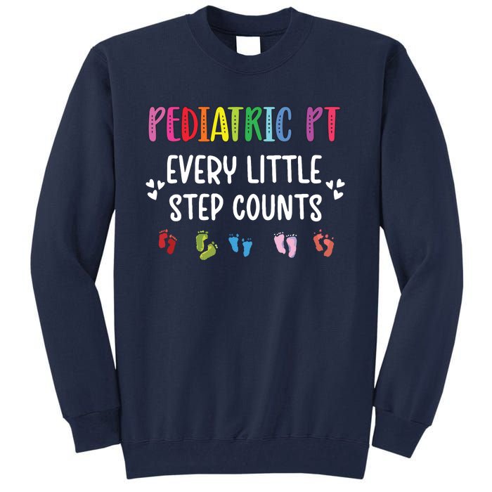 Pediatric PT Little Step Counts Pediatric Physical Therapist Tall Sweatshirt