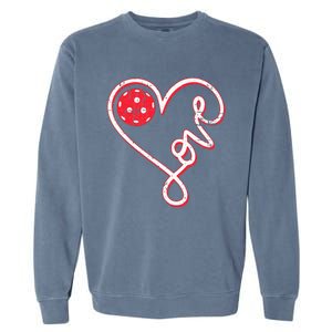 Pickleball Pickleball Lover Pickleball Player Garment-Dyed Sweatshirt