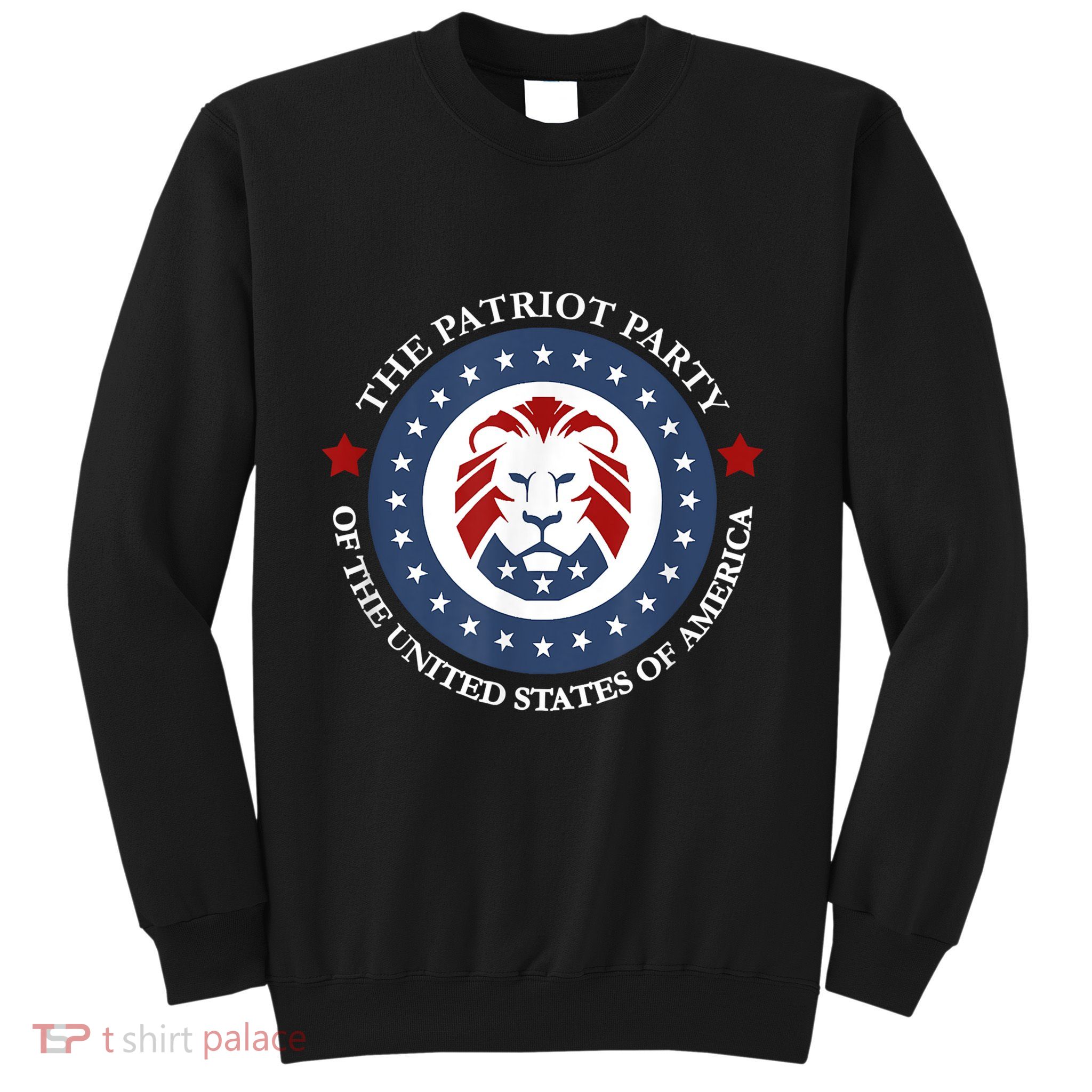 Patriot Party Lion United States 3rd Party Conservative Sweatshirt