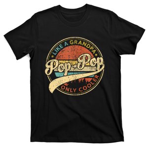 Pop Pop Like A Grandpa Only Cooler T-Shirt