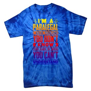 Paralegal Prosecutor Lawyer Quote Great Gift Tie-Dye T-Shirt