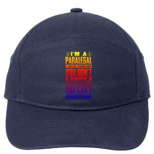 Paralegal Prosecutor Lawyer Quote Great Gift 7-Panel Snapback Hat