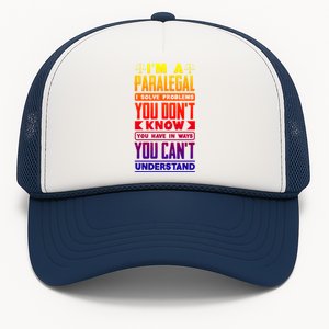 Paralegal Prosecutor Lawyer Quote Great Gift Trucker Hat