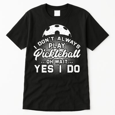 Pickleball, Pickleball Lover Tee, Pickleball Player Tall T-Shirt