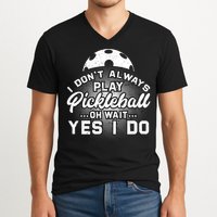 Pickleball, Pickleball Lover Tee, Pickleball Player V-Neck T-Shirt