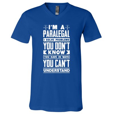 Paralegal Prosecutor Lawyer Quote Great Gift V-Neck T-Shirt