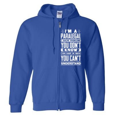 Paralegal Prosecutor Lawyer Quote Great Gift Full Zip Hoodie